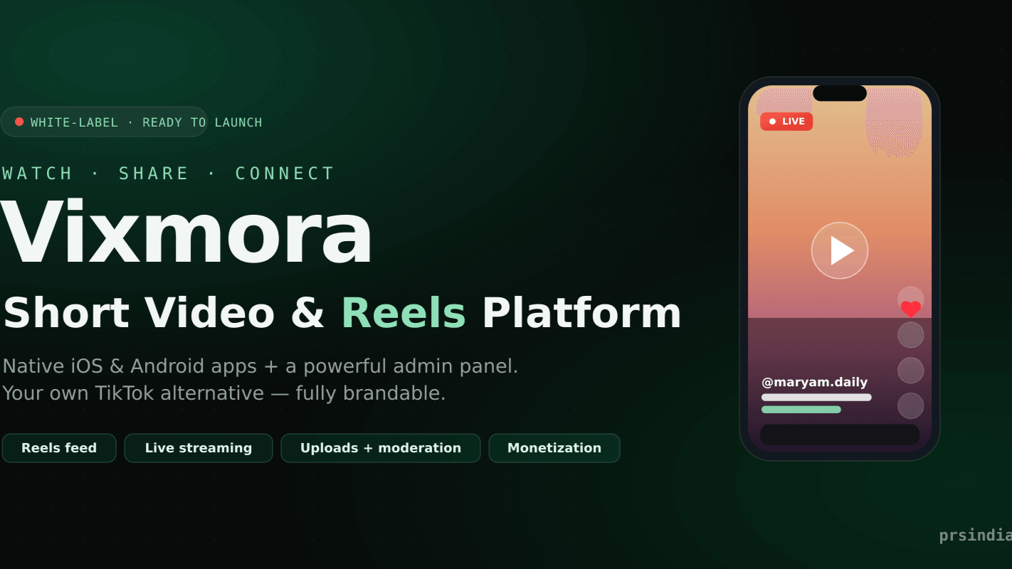 Vixmora – White-Label Short Video & Reels Platform